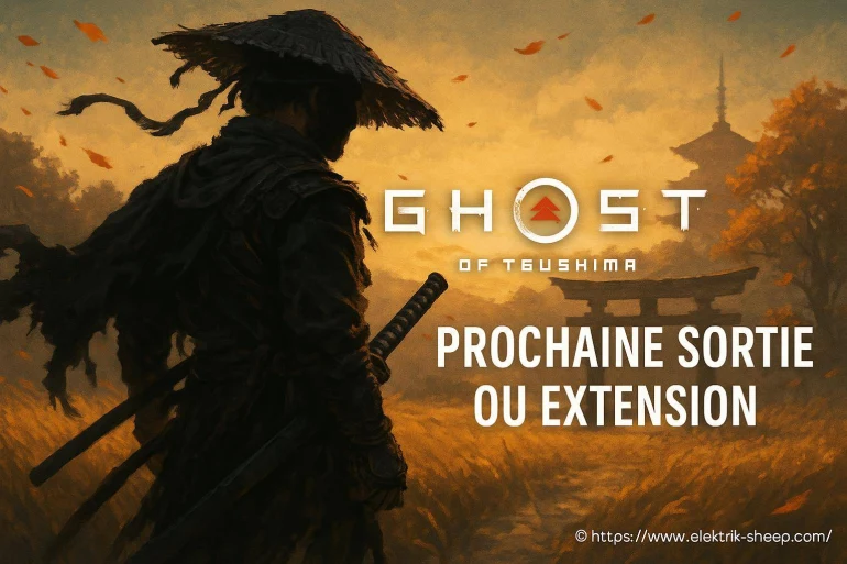 Ghost of Tsushima : prochaine sortie ou extension, que faut-il attendre ?