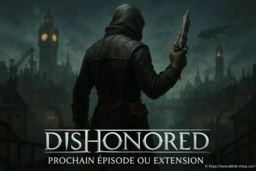 Dishonored : prochain épisode ou simple extension ?